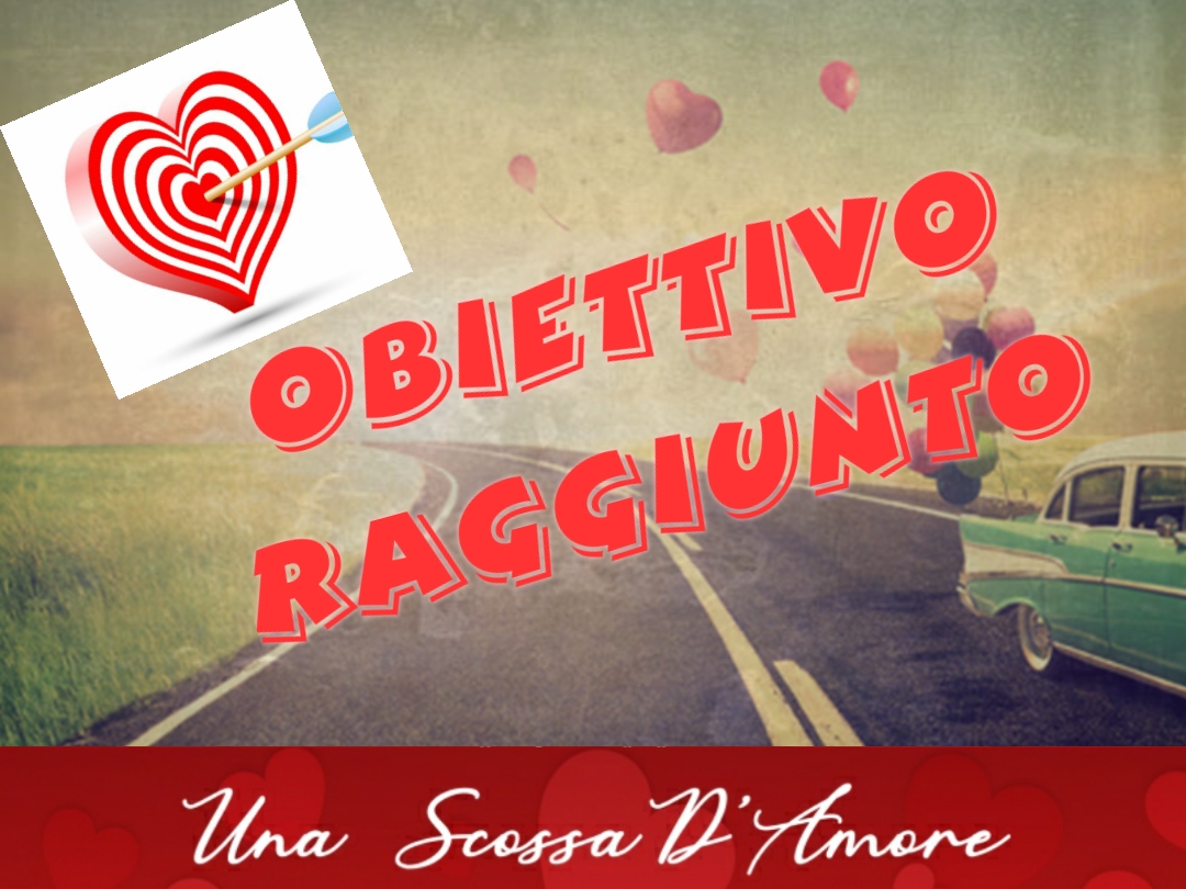 Una Scossa d'Amore, obiettivo raggiunto